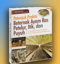 Image of PETUNJUK PRAKTIS BETERNAK AYAM RAS PETELUR, ITIK, DAN PUYUH