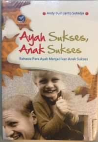 Image of AYAH SUKSES ANAK SUKSES