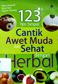 Image of 123 tips simpel cantik awet muda dan sehat dengan herbal