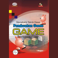 Image of MEMAHAMI TEKNIK DASAR PEMBUATAN GAME ,GAME BERBASIS FLASH