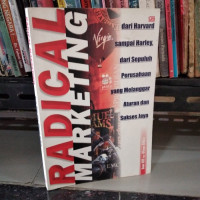 Image of Radical marketing  : dari Harvard sampai Harley, dari sepuluh perusahaan yang melanggar aturan dan sukses jaya
