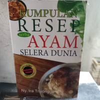 Image of Kumpulan resep serba ayam selera dunia