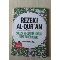 Image of REZEKI AL-QUR'AN : Solusi Al-Quran Untuk Yang Seret Rezeki