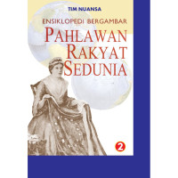 Image of ENSIKLOPEDI BERGAMBAR PAHLAWAN RAKYAT SEDUNIA 2