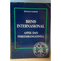 Image of Bisnis internasional : aspek dan perkembangannya / Ronald Nangoi