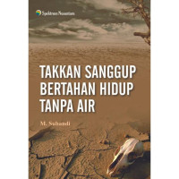 Image of TAKKAN SANGGUP BERTAHAN HIDUP TANPA AIR