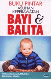 Image of buku pintar asuhan keperawatan bayi & balita