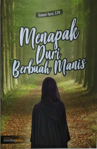 Image of MENAPAK DURI BERBUAH MANIS