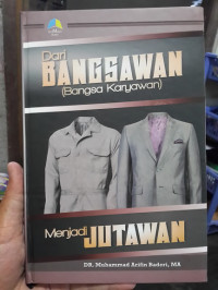 Image of DARI BANGSAWAN BANGSA KARYAWAN MENJADI JUTAWAN