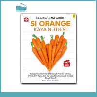 Image of SI ORANGE KAYA NUTRISI - SERI APOTEK DAPUR RAJA OBAT ALAMI WORTEL