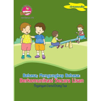 Image of BAHASA, MENGUNGKAP BAHASA : BERKOMUNIKASI SECARA LISAN PEGANGAN GURU/ ORANG TUA
