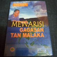 Image of Mewarisi gagasan Tan Malaka