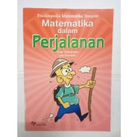 Image of ENSIKLOPEDIA MATEMATIKA TERAPAN MATEMATIKA DALAM PERJALANAN