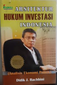 Image of ARSITEKTUR HUKUM INVESTASI INDONESIA