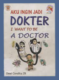 Image of AKU INGIN JADI DOKTER