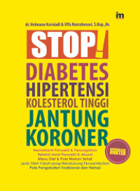 Image of STOP DIABETES HIPERTENSI KOLESTROL TINGGI  JANTUNG KORONER