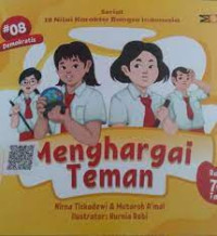 Image of SERIAL 18 NILAI KARAKTER BANGSA INDONESIA; #  08 DEMOKRATIS- MENGHARGAI TEMAN