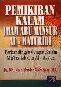 Image of PEMIKIRAN KALAM IMAM ABU MANSUR AL- MATURIDI