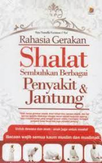 Image of RAHASIA GERAKAN SHALAT sembuhkan berbagai penyakit & jantung