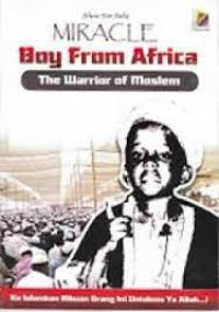 Image of MIRACLE BOY FROM AFRICA THE WARRIOR OF MOSLEM