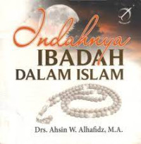 Image of Indahnya Ibadah dalam Islam