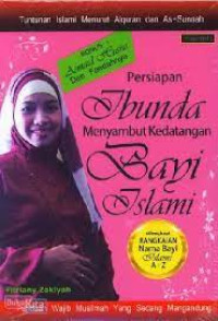 Image of PERSIAPAN IBUNDA MENYAMBUT KEDATANGAN BAYI ISLAMI