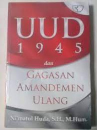 Image of UUD 1945 DAN GAGASAN AMANDEMEN ULANG