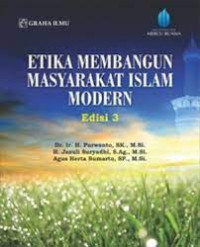 Image of ETIKA MEMBANGUN MASYARAKAT ISLAM MODERN EDISI 3