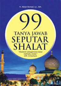 Image of 99 TANYA JAWAB SEPUTAR SHALAT
