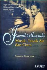 Image of ISMAIL MARZUKI MUSIK,TANAH AIR DAN CINTA
