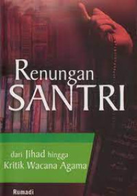 Image of Renungan santri : dari jihad hingga kritik wacana