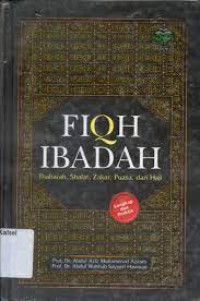 Image of FIQH IBADAH : thaharh, shalat , zakat, puasa, dan haji