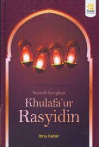 Image of SEJARAH LENGKAP KHULAFA'UR RASYIDIN