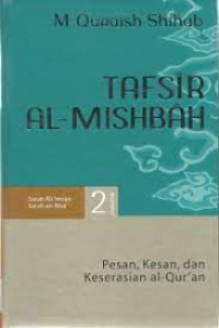 Image of TAFSIR AL-MISHBAH VOLUME 2 : PESAN, KESAN, DAN KESERASIAN AL-QUR'AN
