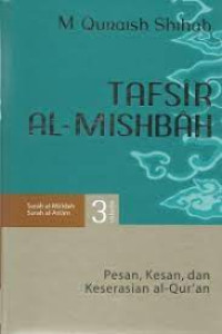 Image of TAFSIR AL-MISHBAH VOLUME 3 : PESAN, KESAN, DAN KESERASIAN AL-QUR'AN