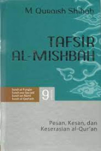 Image of TAFSIR AL-MISHBAH VOLUME 9: PESAN, KESAN, DAN KESERASIAN AL-QUR'AN