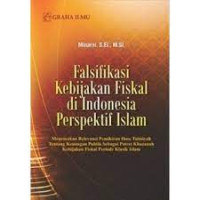 Image of FALSIFIKASI KEBIJAKAN FISKAL DI INDONESIA PERSPEKTIF ISLAM