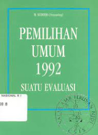 Image of PEMILIHAN UMUM 1992 SUATU EVALUASI