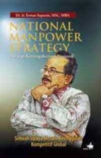 Image of NATIONAL MANPOWER STRATEGY (strategi ketenagakerjaan nasional)