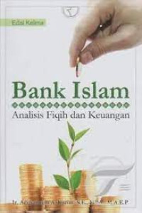 Image of BANK ISLAM ( ANALISIS FIQIH DAN KEUANGAN )
