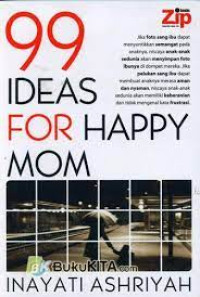 Image of 99 IDEAS FOR HAPPY MOM