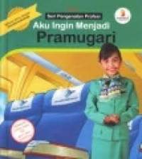 Image of SERI PENGENALAN PROFESI AKU INGIN MENJADI PRAMUGARI