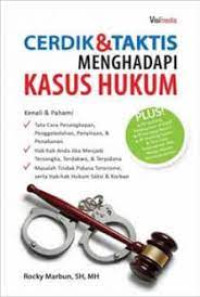 Image of CERDIK & TAKTIS MENGHADAPI KASUS HUKUM