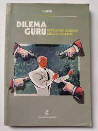 Image of DILEMA GURU KETIKA PENGABDIAN MENUAI KRITIKAN