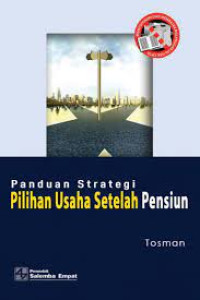 Image of PANDUAN STRATEGI PILIHAN USAHA SETELAH PENSIUN