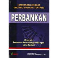 Image of HIMPUNAN LENGKAP UNDANG-UNDANG TENTANG PERBANKAN