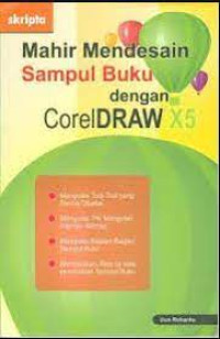 Image of MAHIR MENDESAIN SAMPUL BUKU DENGAN CORELDRAW X5