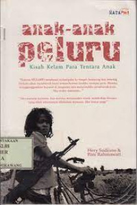 Image of ANAK-ANAK PELURU KISAH KELAM PARA TENTARA ANAK