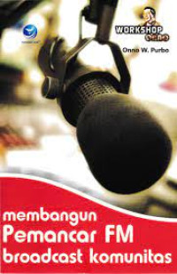 Image of PEMBANGUN PEMANCAR FM BROADCAST KOMUNITAS