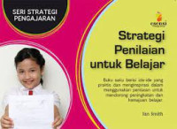 Image of SERI STRATEGI PENGAJARAN STRATEGI PENILAIAN UNTUK BELAJAR